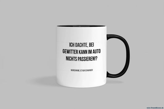 Fireandkisses fun-tasse „ich dachte bei gewitter kann im auto nichts passieren! ? “ - schwarzer henkel & rand - tasse