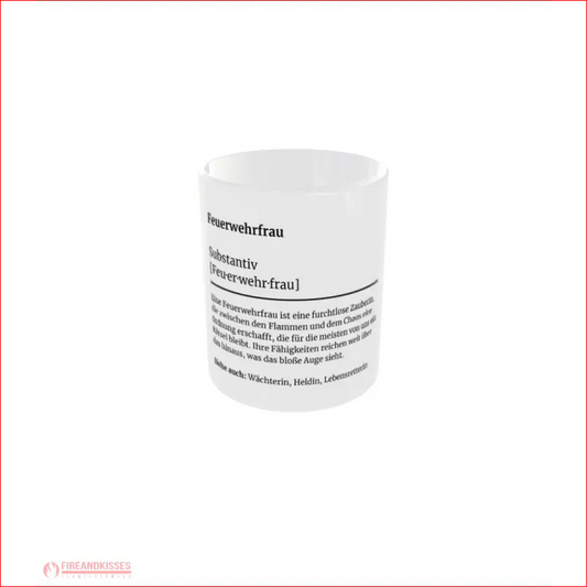 Feuerwehr-Tasse Definition Feuerwehrfrau - Fireandkisses