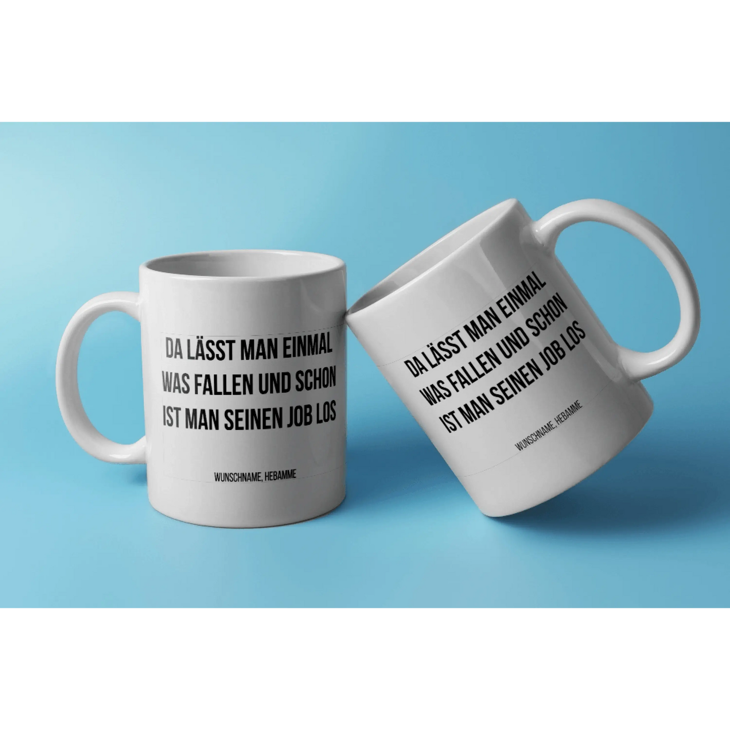 Fireandkisses fun-tasse „hebamme – da lässt man einmal was fallen und schon ist seinen job los“ - weiß - tasse