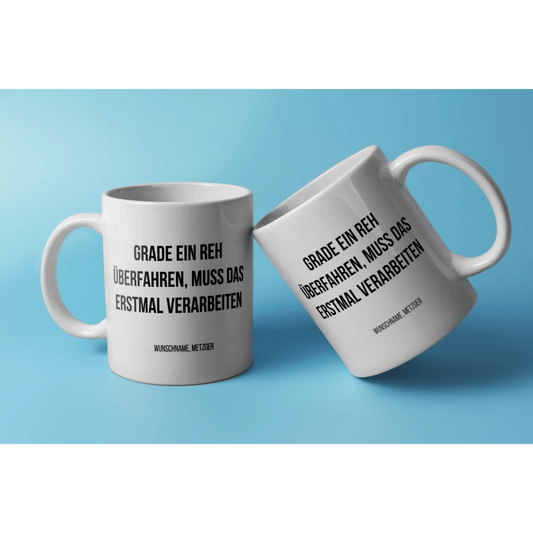 Fireandkisses fun-tasse „metzger – grade ein reh überfahren muss das erstmal verarbeiten“ - weiß - tasse fun-tasse