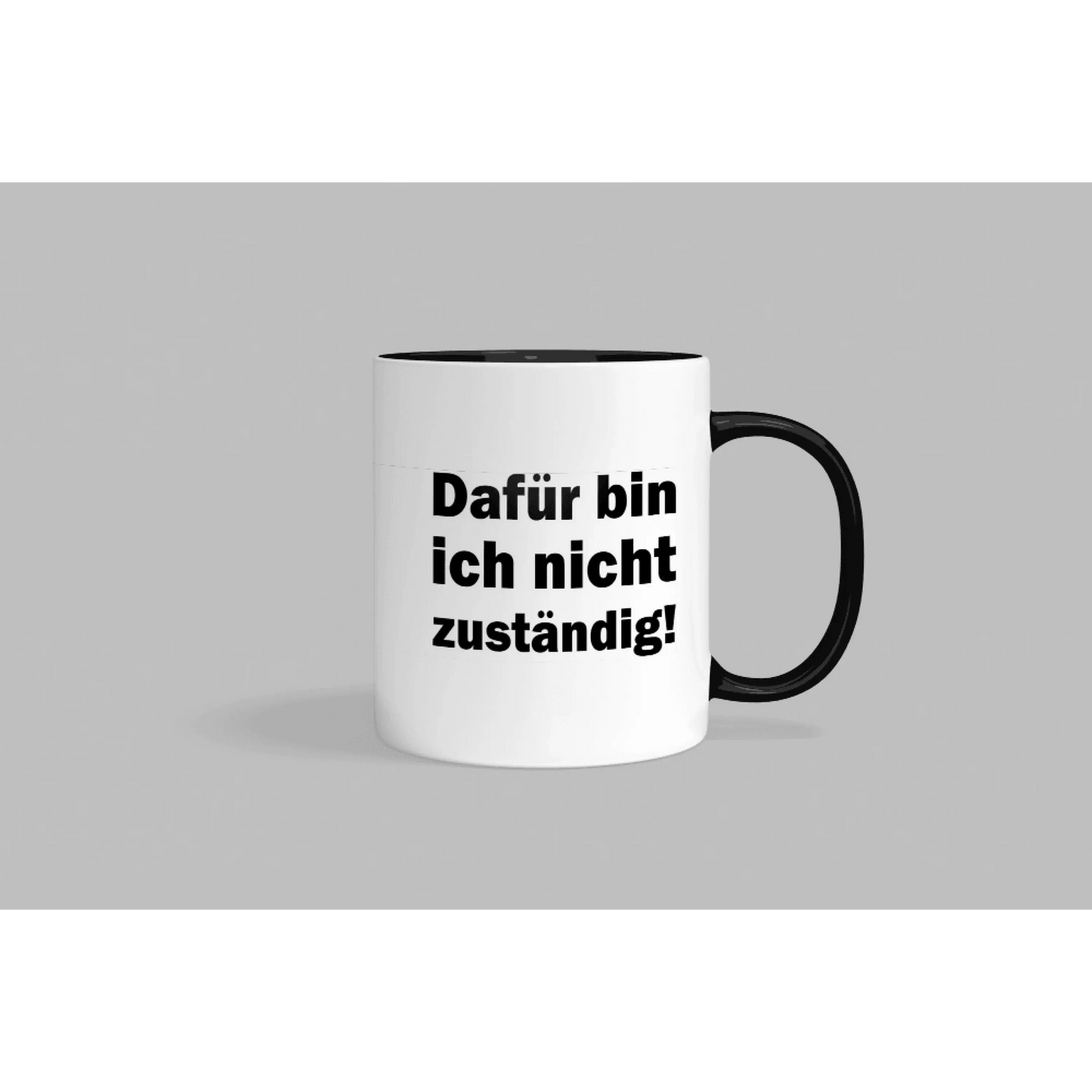 Fireandkisses fun-tasse „nicht zuständig! “ - schwarzer henkel & rand - tasse fun-tasse „nicht zuständig! “